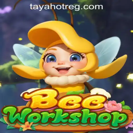 Exploring the Buzz: BeeWorkshop and TAYAHOT Casino Register