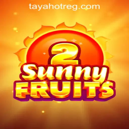 Discover SunnyFruits2 and Unleash the Thrills at TAYAHOT Casino