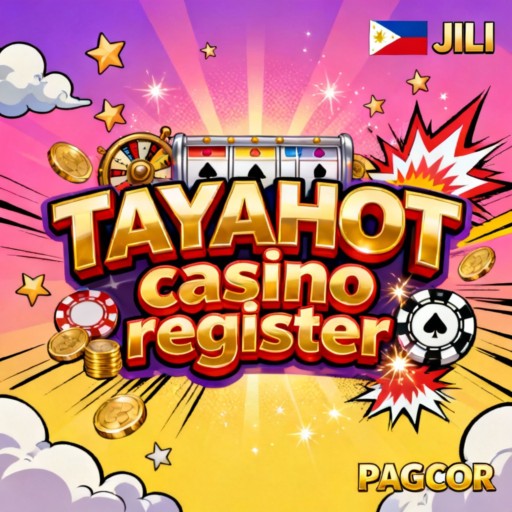 TAYAHOT casino register