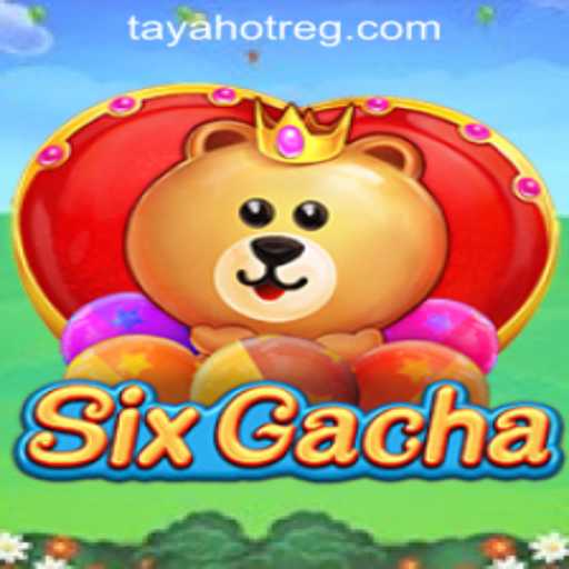 Exploring the Exciting World of SixGacha and TAYAHOT Casino